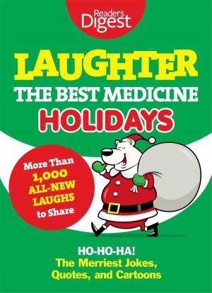 Cover of the book Laughter, the Best Medicine: Holidays by Editors of Reader's Digest