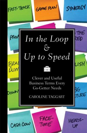 Cover of the book In the Loop & Up to Speed by Editors of Reader's Digest