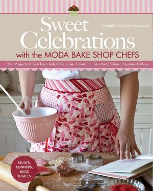 Cover of Sweet Celebrations with Moda Bakeshop Chefs