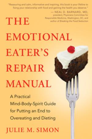 Cover of the book The Emotional Eater's Repair Manual by Janae B. Weinhold and Barry K. Weinhold