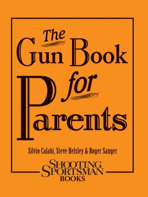 Cover of the book The Gun Book for Parents by Ellie LeBlond Sosa, Kelly Anne Chase