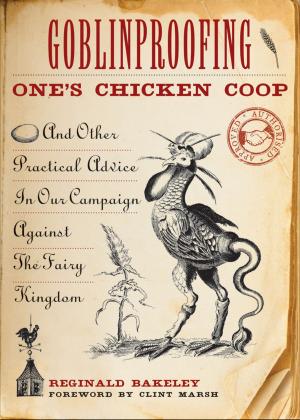 Cover of the book Goblinproofing One's Chicken Coop by Maggie Oman Shannon