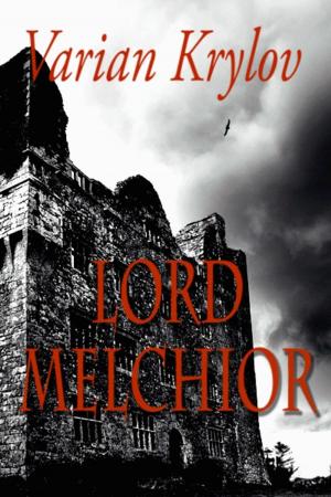Cover of the book Lord Melchior by Candace Blevins