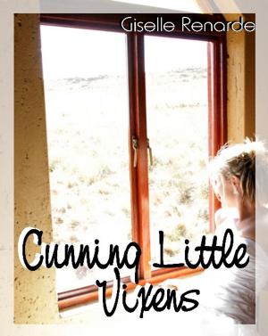 Cover of the book Cunning Little Vixens by Alessia Brio, Editor