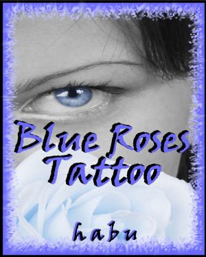 Book cover of Blue Roses Tattoo