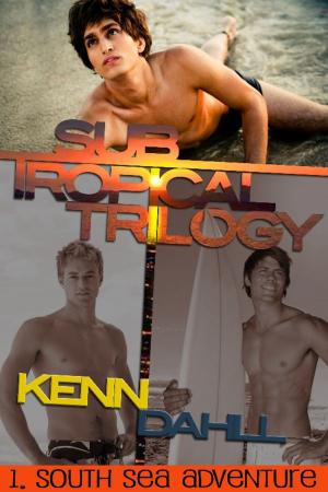 Cover of the book Subtropical Trilogy 1: South Seas Adventure by Selena Kitt