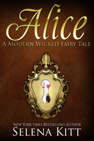 bigCover of the book A Modern Wicked Fairy Tale: Alice by 