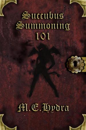 Cover of the book Succubus Summoning 101 by Candace Blevins
