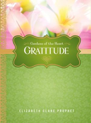 Cover of the book Grattitude by Mark L. Prophet, Elizabeth Clare Prophet