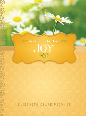 Cover of the book Joy by Mark L. Prophet, Elizabeth Clare Prophet