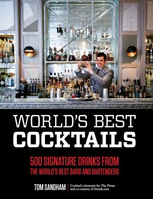 Cover of the book World's Best Cocktails by Markus Orschiedt, Jens Hasenbein, Bastian Häuser, Helmut Adam