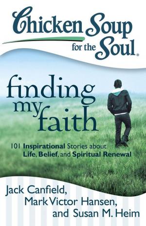 Book cover of Chicken Soup for the Soul: Finding My Faith