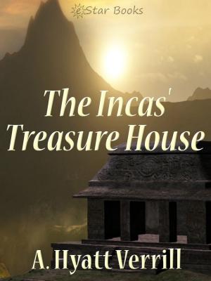 Cover of the book The Inca's Treasure House by Eando Binder, John Coleridge