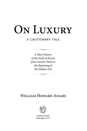 Cover of On Luxury: A Cautionary Tale, A Short History of the Perils of Excess from Ancient Times to the Beginning of the Modern Era