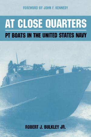 Cover of the book At Close Quarters by Bill Ardolino