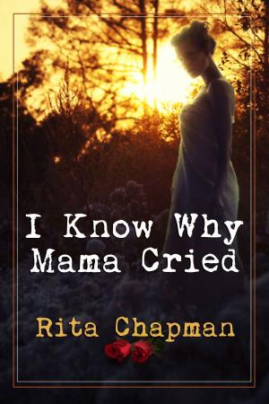 bigCover of the book I Know Why Mama Cried by 
