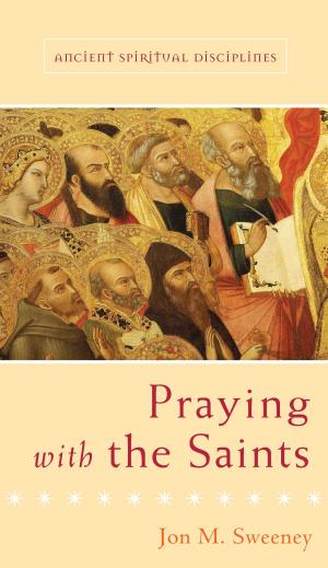 Book cover of Praying with the Saints