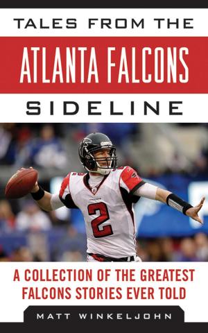 Cover of the book Tales from the Atlanta Falcons Sideline by Roger Craig, Matt Maiocco