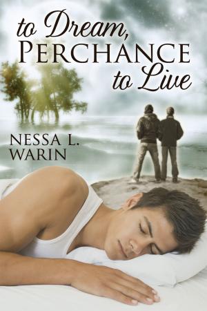 Cover of the book To Dream, Perchance to Live by Maya Cross