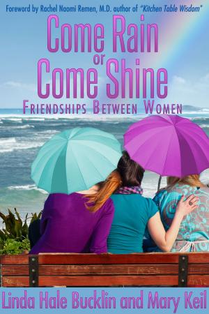 Cover of the book Come Rain or Come Shine by Laurie Weiss