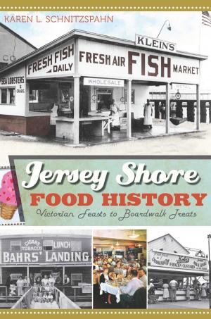 Cover of the book Jersey Shore Food History by Valerie Battle Kienzle