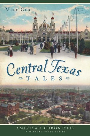 Cover of the book Central Texas Tales by Melanie Greene