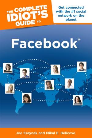 Book cover of The Complete Idiot's Guide to Facebook, 3rd Edition