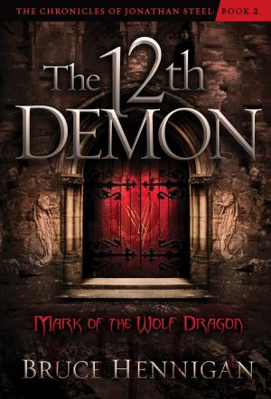 Cover of the book The Twelfth Demon, Mark of the Wolf Dragon by Mike Shreve
