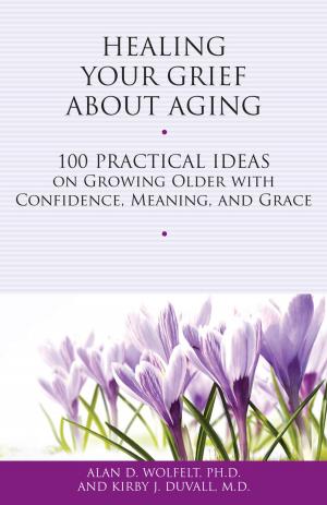 Book cover of Healing Your Grief About Aging