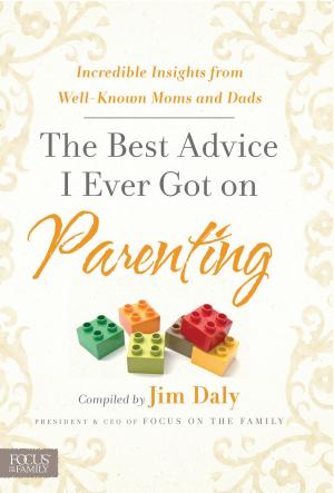 Cover of the book The Best Advice I Ever Got on Parenting by Mike Jones, Hayley Jones