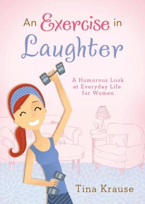 Cover of the book An Exercise in Laughter by Compiled by Barbour Staff