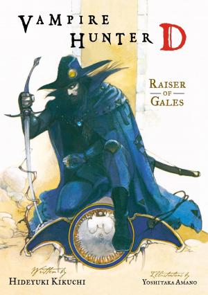 Cover of the book Vampire Hunter D Volume 2: Raiser of Gales by Jack de Nileth