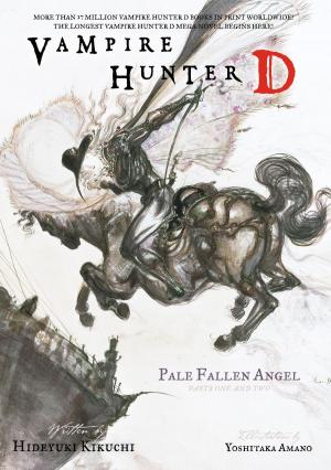 Cover of the book Vampire Hunter D Volume 11: Pale Fallen Angel Parts 1 &amp; 2 by Sergio Aragones, Mark Evanier