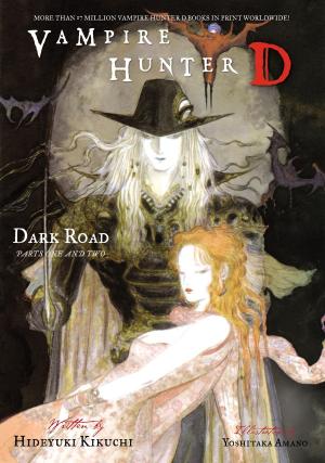 Cover of the book Vampire Hunter D Volume 14: Dark Road Parts 1 &amp; 2 by Harvey Kurtzman