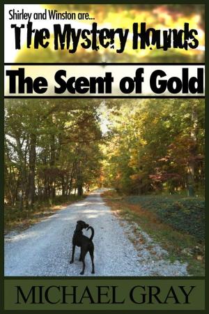 Book cover of The Mystery Hounds: The Scent of Gold