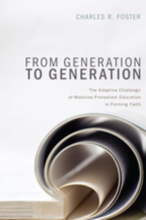 Cover of the book From Generation to Generation by David E. Fitch