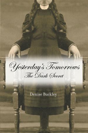 Cover of the book Yesterdays Tomorrows by Rebekah Blackmore