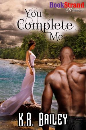 Cover of the book You Complete Me by Shawn Bailey