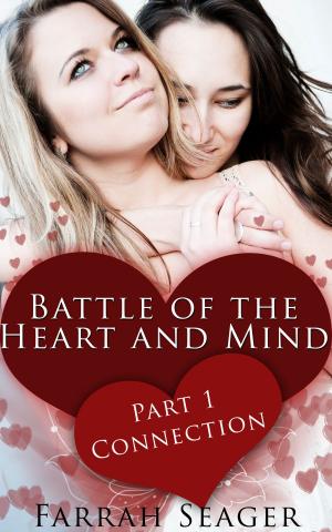 Cover of the book Battle Of The Heart And Mind 1: Connection by Trinity Styller