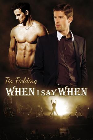 Cover of the book When I Say When by Tracey Michael