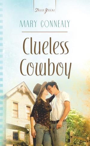 Cover of the book Clueless Cowboy by Kathleen Fuller, Vickie McDonough, Lauraine Snelling, Margaret Brownley, Marcia Gruver, Cynthia Hickey, Shannon McNear, Michelle Ule, Anna Carrie Urquhart