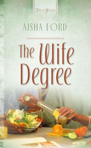 Cover of the book The Wife Degree by John Hudson Tiner