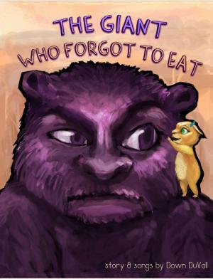 Cover of the book The Giant Who Forgot to Eat by Jack Camarda