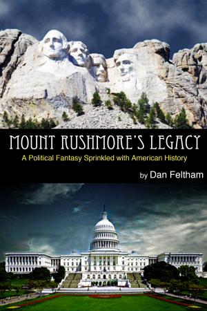 Cover of the book Mount Rushmore's Legacy by Mike  Finley