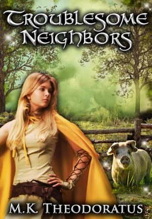 Cover of the book Troublesome Neighbors by Orpheus J. Heyward