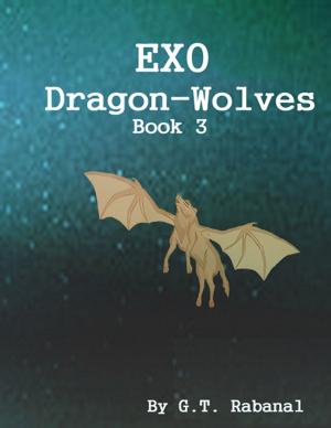 Cover of the book EXO Dragon-Wolves by Junior Burke