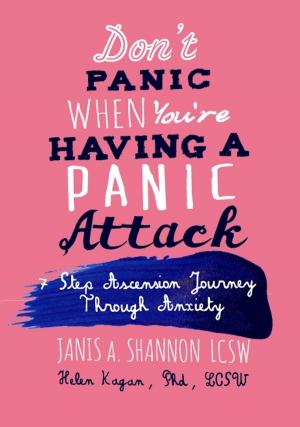 Cover of the book Don't Panic When You're Having A Panic Attack by Terry Stanford, Joan Crumrine