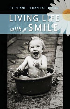 Cover of the book Living Life with a Smile by Mick Orlando