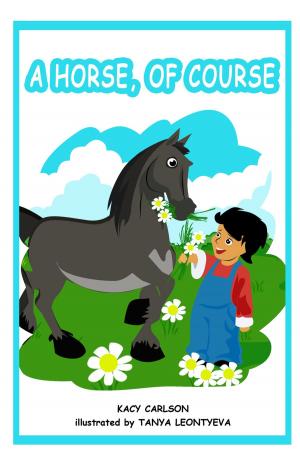 Cover of the book A Horse of Course by Maggie Dana