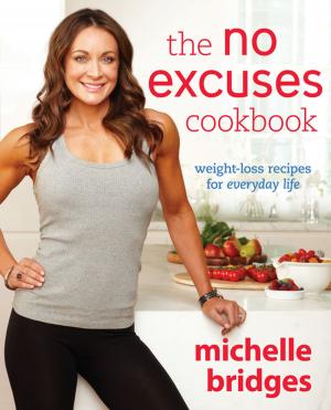 Cover of the book The No Excuses Cookbook by Manon .